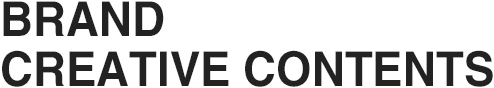 BRAND CREATIVE CONTENTS