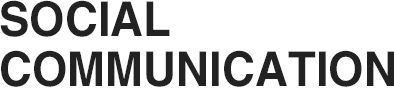 SOCIAL COMMUNICATION